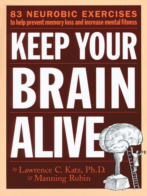 Title details for Keep Your Brain Alive by Lawrence Katz - Wait list